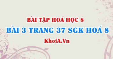 Bài 3 trang 37 SGK Hoá 8: Quy tắc hoá trị, cách xác định hoá trị của nguyên tố